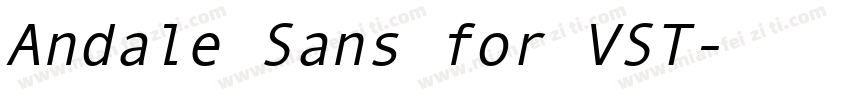 Andale Sans for VST字体转换